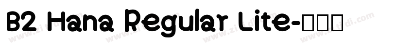 B2 Hana Regular Lite字体转换